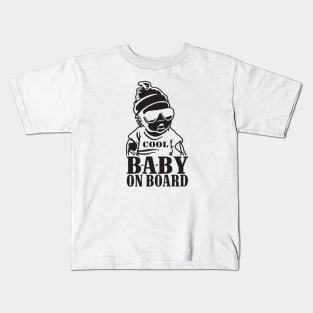 Watch Out, Cool Baby On Board Kids T-Shirt